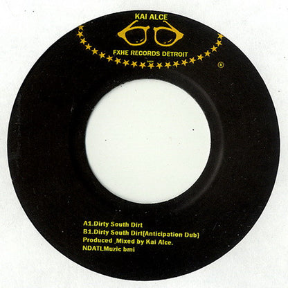 Kai Alce* : Dirty South Dirt (7")