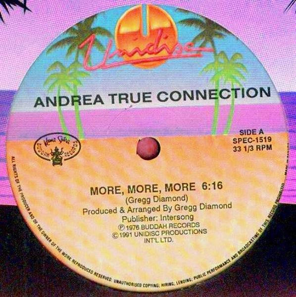 Andrea True Connection : More, More, More / What's Your Name, What's Your Number / N.Y. You Got Me Dancing (12", Bea)