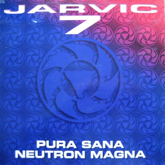 Jarvic 7 : Pura Sana / Neutron Magna (12")