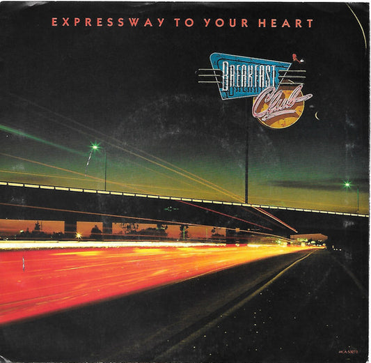 Breakfast Club : Expressway To Your Heart (7")