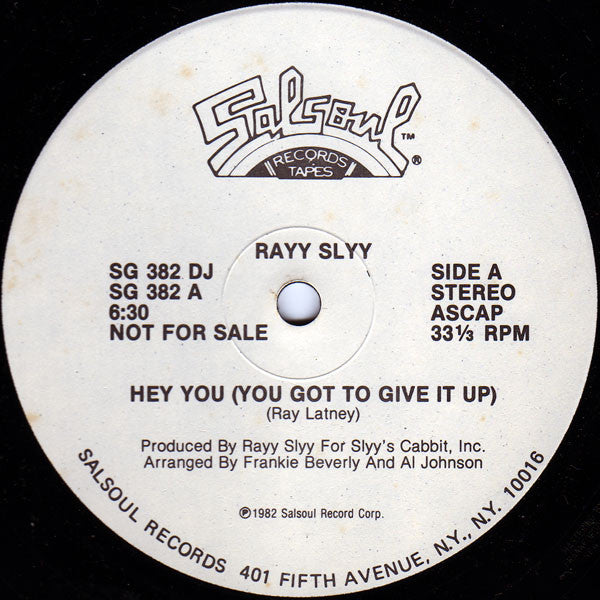 Rayy Slyy : Hey You (You Got To Give It Up) (12", Single, Promo)
