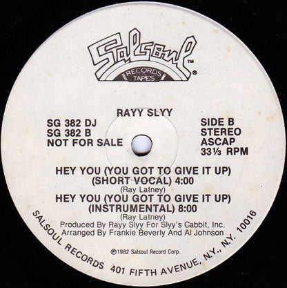 Rayy Slyy : Hey You (You Got To Give It Up) (12", Single, Promo)