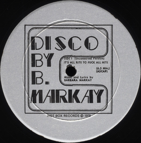 B. Markay* : It's All Rite To Fuck All Nite (12", Single)