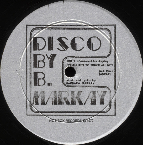 B. Markay* : It's All Rite To Fuck All Nite (12", Single)