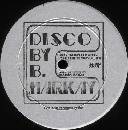B. Markay* : It's All Rite To Fuck All Nite (12", Single)