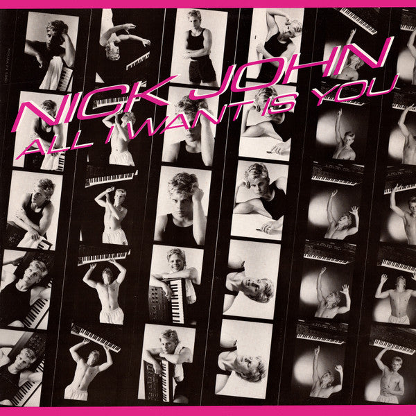 Nick John : All I Want Is You (12")