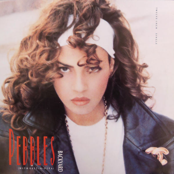 Pebbles With Salt-N-Pepa* : Backyard (12", Single)