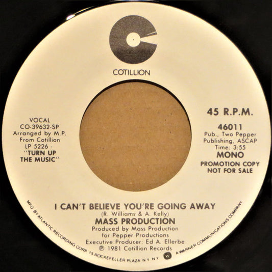 Mass Production : I Can't Believe You're Going Away (7", Mono, Promo, SP)