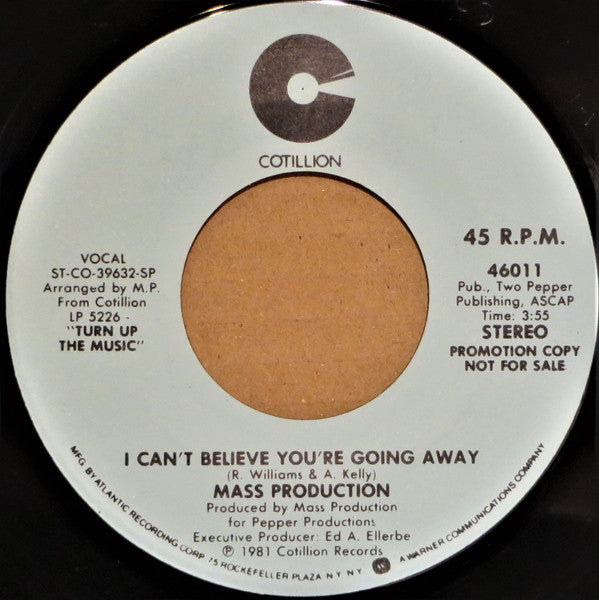 Mass Production : I Can't Believe You're Going Away (7", Mono, Promo, SP)