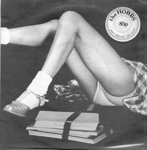 The Hobbs : Bop Around The Shop (7")