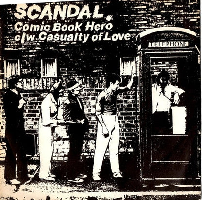 Scandal (11) : Comic Book Hero (7", Single)