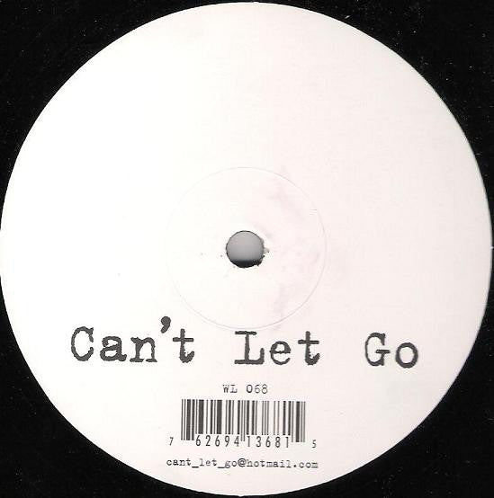Unknown Artist : Can't Let Go (12")