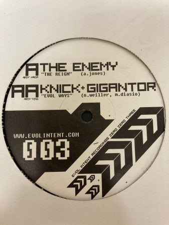 The Enemy / Knick & Gigantor : The Reign / Evol Ways (12")