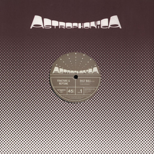 Fracture & Neptune : Dust Ball / The Trunk (12")