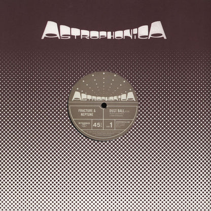 Fracture & Neptune : Dust Ball / The Trunk (12")