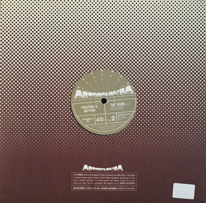 Fracture & Neptune : Dust Ball / The Trunk (12")