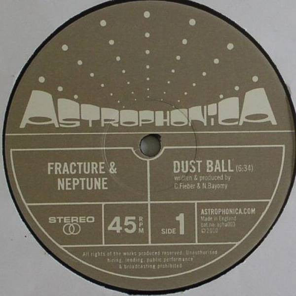 Fracture & Neptune : Dust Ball / The Trunk (12")