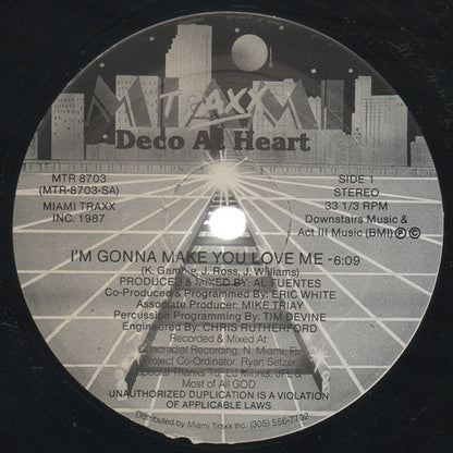 Deco At Heart : I'm Gonna Make You Love Me (12")