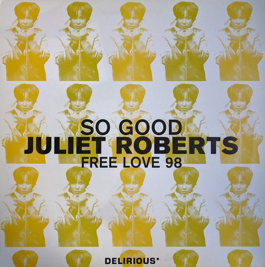 Juliet Roberts : So Good / Free Love 98 (12")