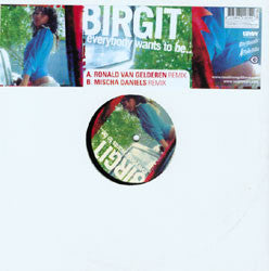 Birgit : Everybody Wants To Be (12")