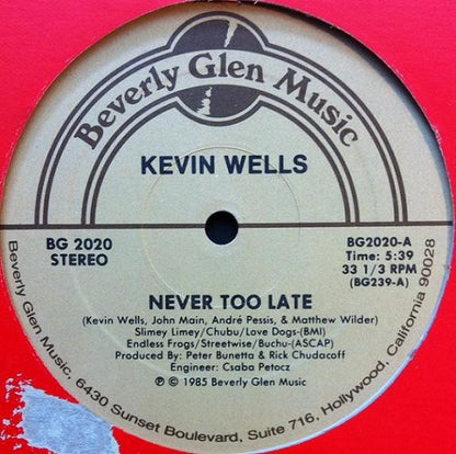 Kevin Wells : Never Too Late (12")