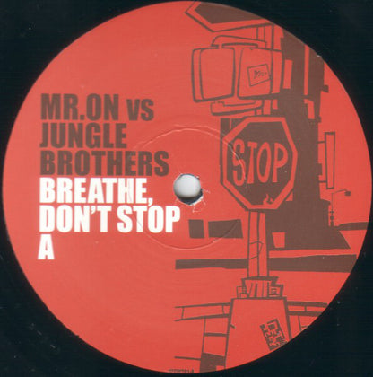 Mr. On Vs Jungle Brothers : Breathe Don't Stop (12")
