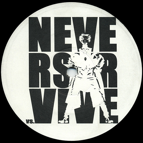 VS. : Never Survive (12", Unofficial)
