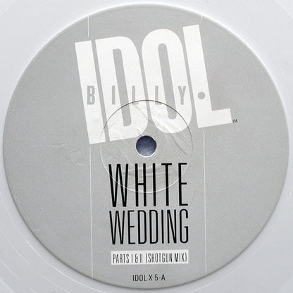 Billy Idol : White Wedding Parts I & II (Shot Gun Mix) / Mega Idol Mix (12", P/Mixed, Whi)