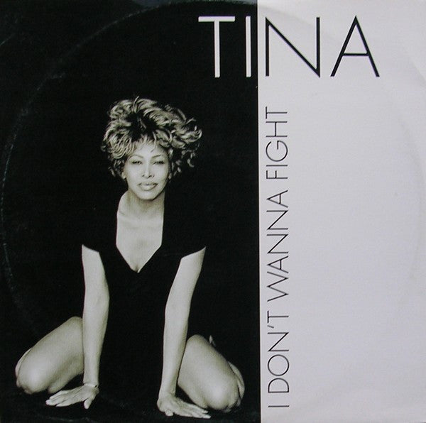 Tina* : I Don't Wanna Fight (12")