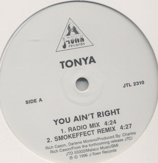 Tonya (4) : You Ain't Right (12")