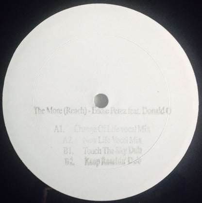 Eddie Perez Featuring Donald O : The More (Reach) (12", TP)