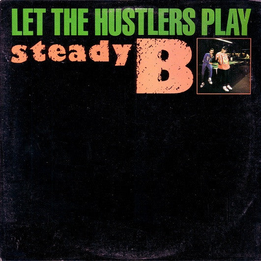 Steady B : Let The Hustlers Play (12", Promo)