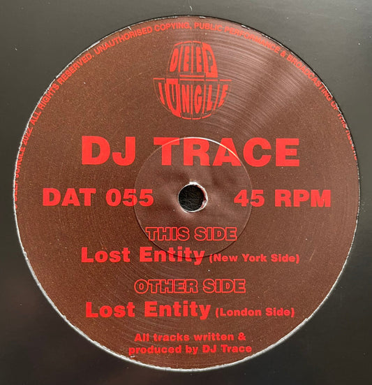 DJ Trace : Lost Entity (London Side) / Lost Entity (New York Side) (12", RE)