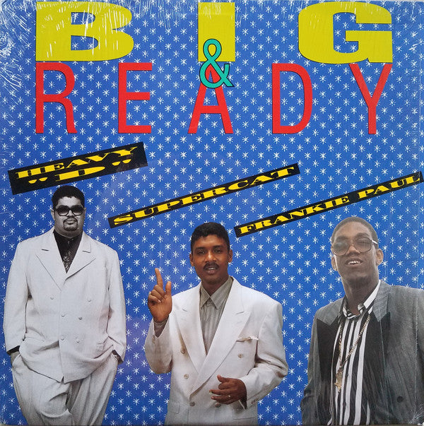 Heavy "D"*, Supercat*, Frankie Paul : Big & Ready (12")