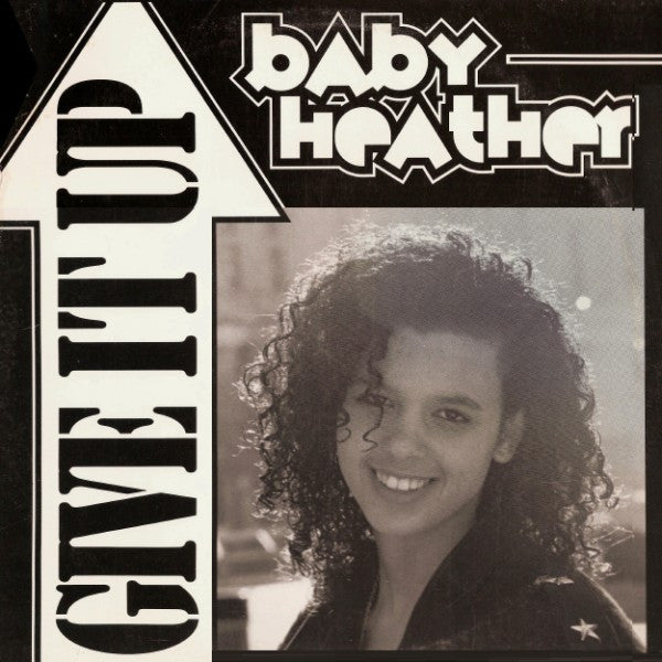 Baby Heather : Give It Up (12")