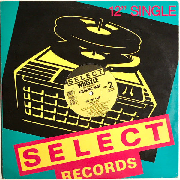 Whistle And The Kreation Featuring Najee : Do You Care (12", Single)