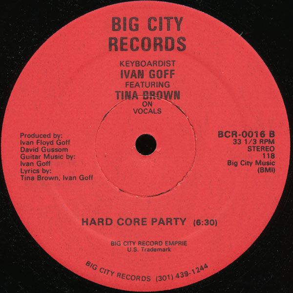 Ivan Goff Featuring Tina Brown : Hard Core Party (12")