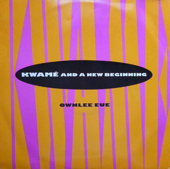 Kwamé And A New Beginning : Ownlee Eue (12")