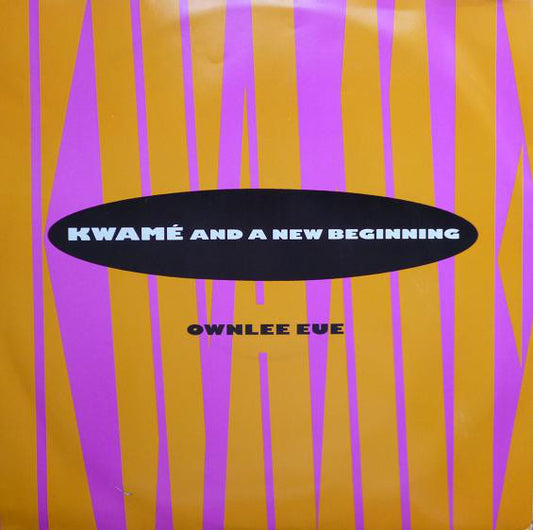Kwamé And A New Beginning : Ownlee Eue (12")