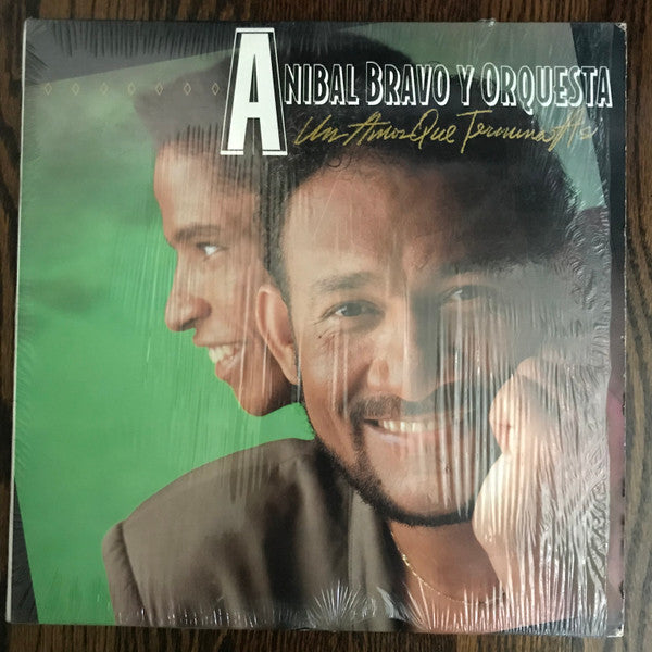 Anibal Bravo Y Su Orquesta : Un Amor Que Termina Asi (LP, Album)
