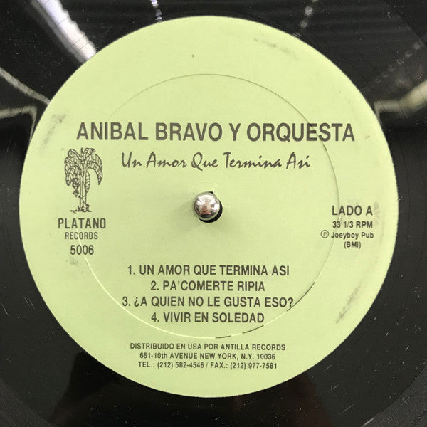 Anibal Bravo Y Su Orquesta : Un Amor Que Termina Asi (LP, Album)