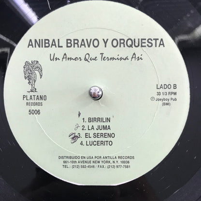 Anibal Bravo Y Su Orquesta : Un Amor Que Termina Asi (LP, Album)