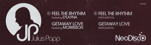 Julius Papp : Feel The Rhythm / Getaway Love (12")
