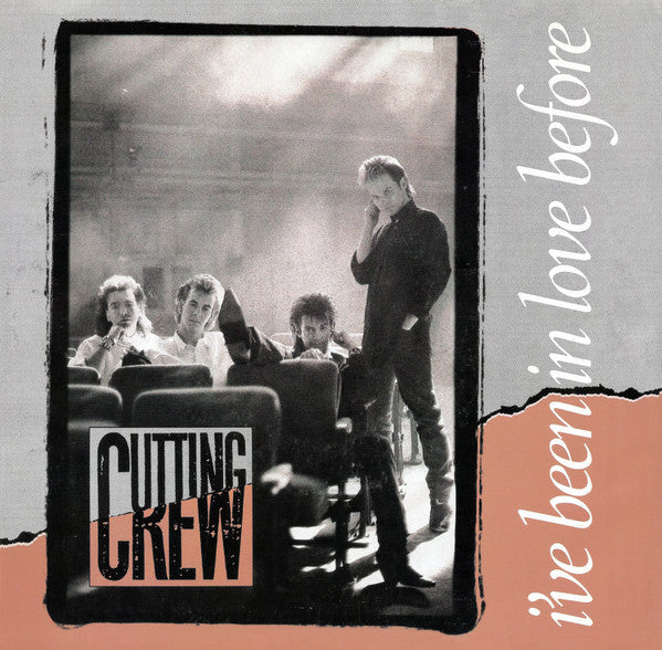 Cutting Crew : I've Been In Love Before (7")