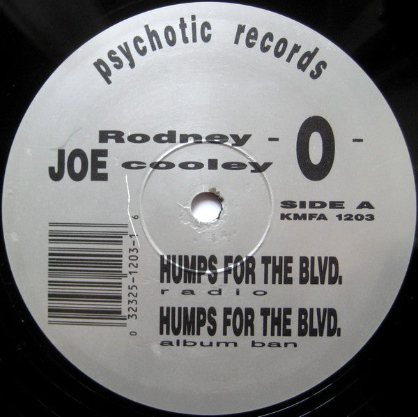 Rodney -O- Joe Cooley* : Humps For The Blvd. / California Cruiser (12")