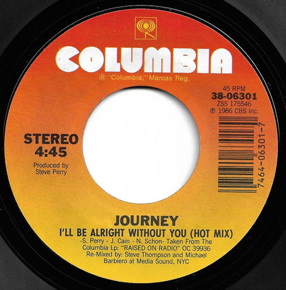 Journey : I'll Be Alright Without You (7", Styrene, Pit)
