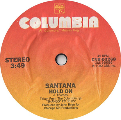 Santana : Hold On (7", S/Sided, Single)