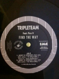 Tripleteam Featuring MC Fixx It : Find The Way (12")