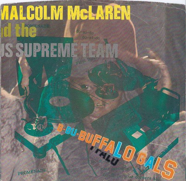 Malcolm McLaren And The World's Famous Supreme Team* : Buffalo Gals (7", Single, Promo, Styrene, AR )
