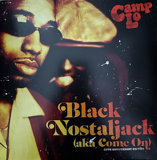 Camp Lo : Black Nostaljack (Aka Come On) (7", RE, 25t)